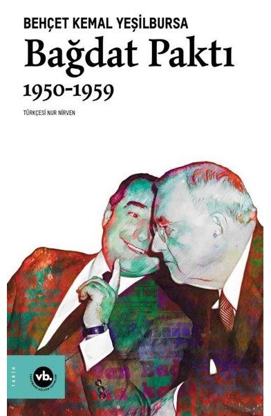 Bağdat Paktı 1950-1959 Bağdat Paktı 1950-1959