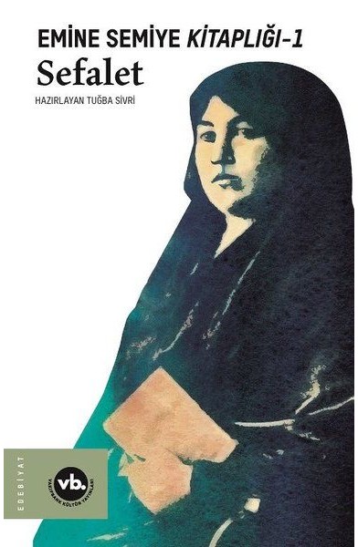 Sefalet - Emine Semiye Kitaplığı 1 Sefalet - Emine Semiye Kitaplığı 1