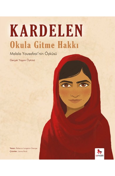 Kardelen : Okula Gitme Hakkı - Malala Yousafzai'nin Öyküsü