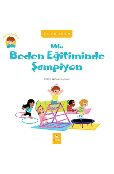 Milo’nun Anaokulu - Milo Beden Eğitiminde Şampiyon