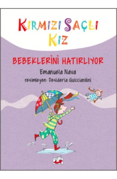 Kırmızı Saçlı Kız - Bebeklerini Hatırlıyor (Ciltli)