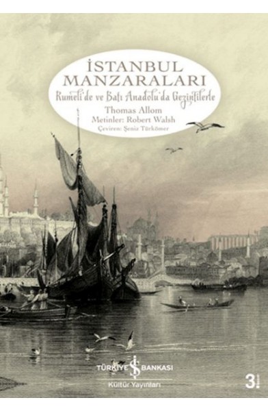 İstanbul Manzaraları  Rumeli'de ve Batı Anadolu'da Gezintilerle