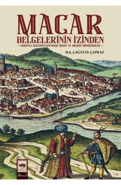 Macar Belgelerinin İzinden
