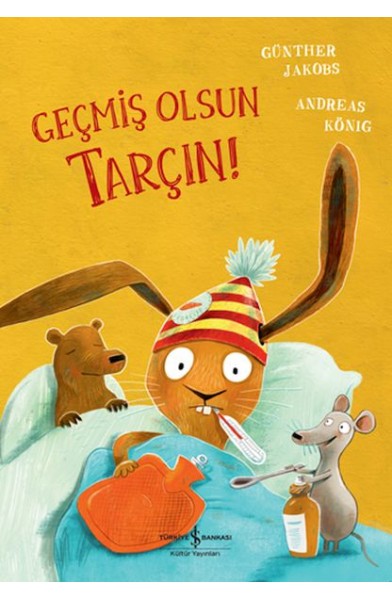 Geçmiş Olsun Tarçın!