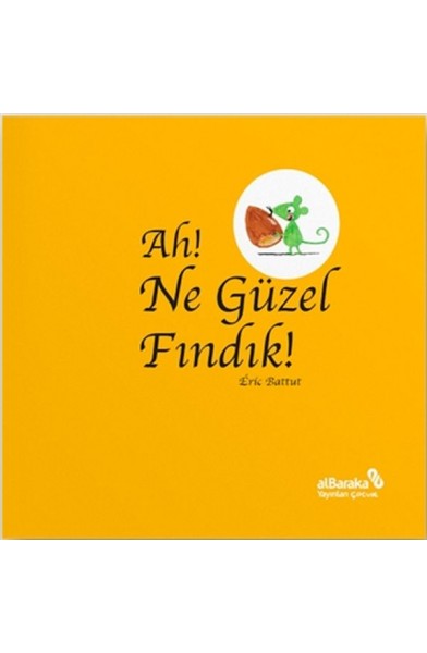 Ah! Ne Güzel Fındık!