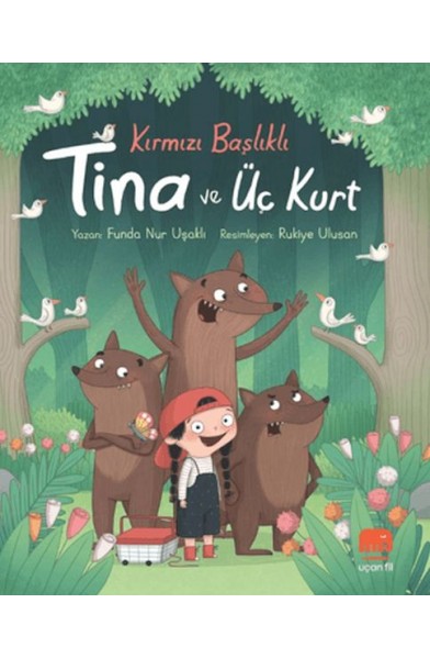 Kırmızı Başlıklı Tina ve Üç Kurt