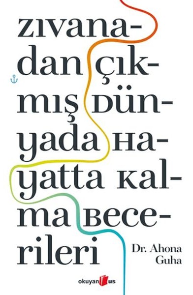 Zıvanadan Çıkmış Dünyada Hayatta Kalma Becerileri