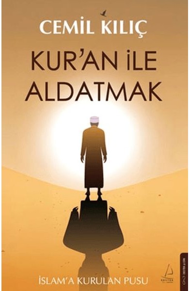 Kur’an ile Aldatmak