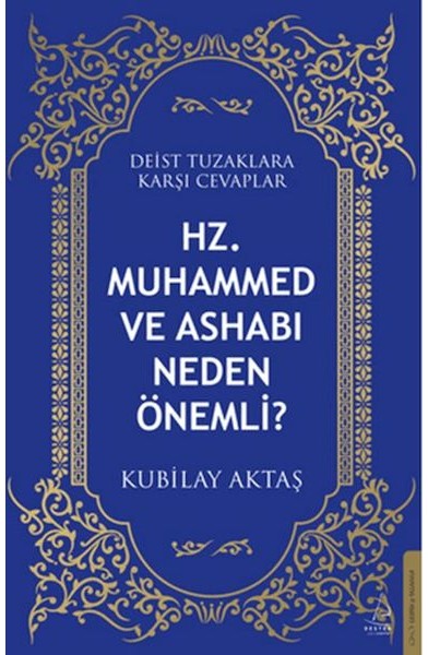 Hz. Muhammed ve Ashabı Neden Önemli?