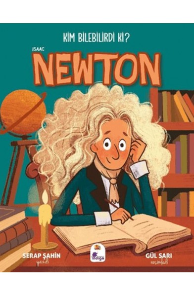 Kim Bilebilirdi ki? - Isaac Newton