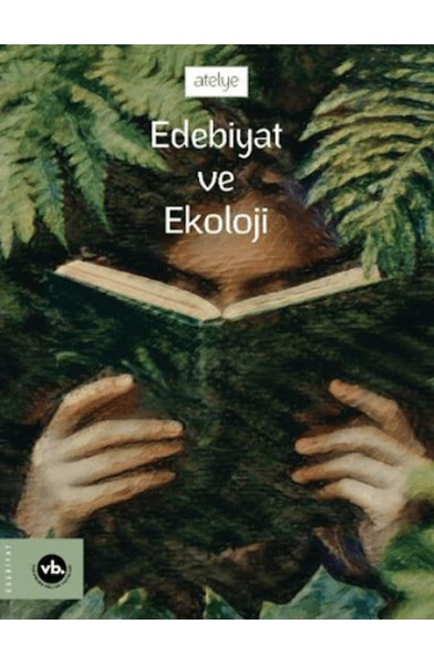 Edebiyat ve Ekoloji Edebiyat ve Ekoloji