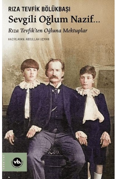 Sevgili Oğlum Nazif… Sevgili Oğlum Nazif…