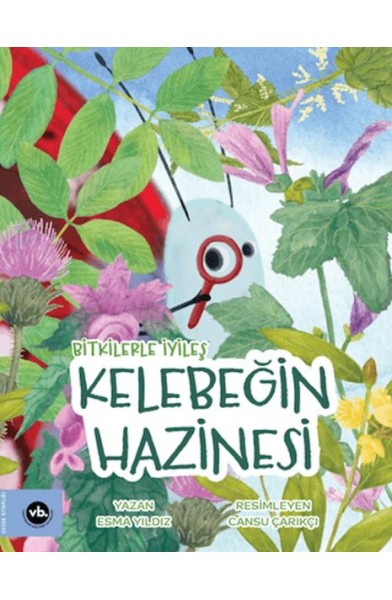 Bitkilerle İyileş Kelebeğin Hazinesi Bitkilerle İyileş Kelebeğin Hazinesi