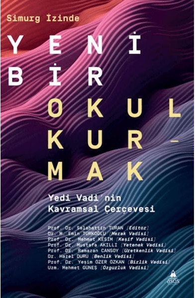 Simurg İzinde Yeni Bir Okul Kurmak