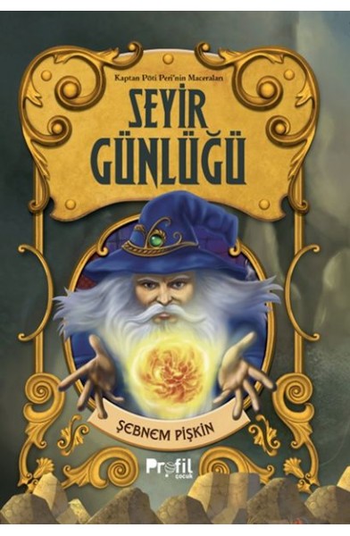 Seyir Günlüğü -Kaptan Pöti’nin Maceraları