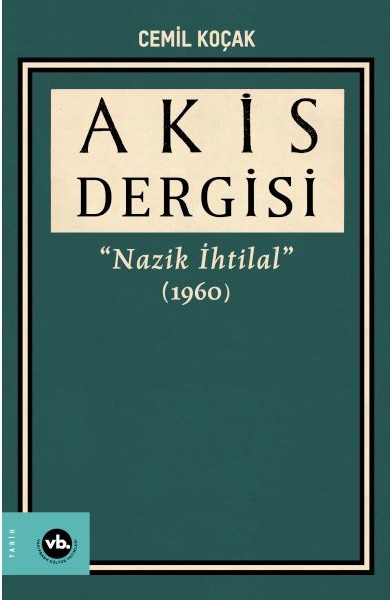 Akis Dergisi Nazik İhtilal (1960) (3. Cilt) Akis Dergisi Nazik İhtilal (1960) (3. Cilt)
