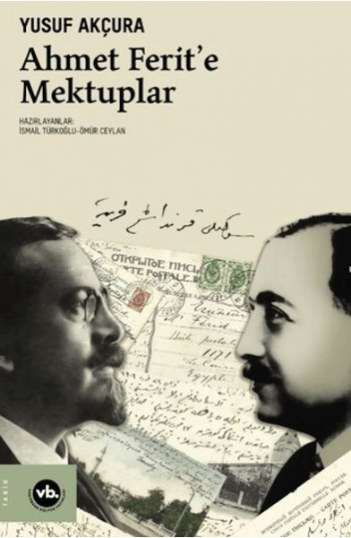 Ahmet Ferit'e Mektuplar Ahmet Ferit'e Mektuplar