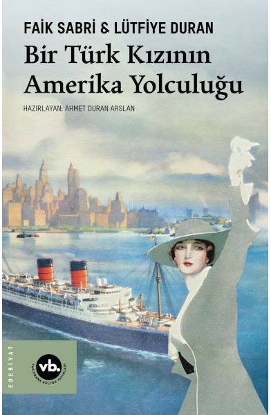 Bir Türk Kızının Amerika Yolculuğu Bir Türk Kızının Amerika Yolculuğu
