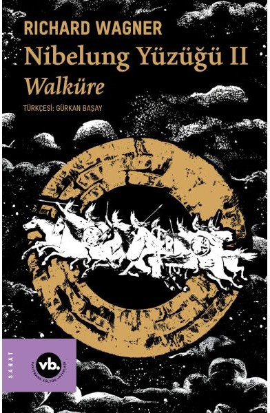 Nibelung Yüzüğü II Walküre Nibelung Yüzüğü II Walküre