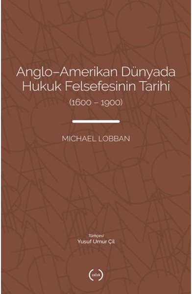 Anglo-Amerikan Dünyada Hukuk Felsefesinin Tarihi (1600-1900)