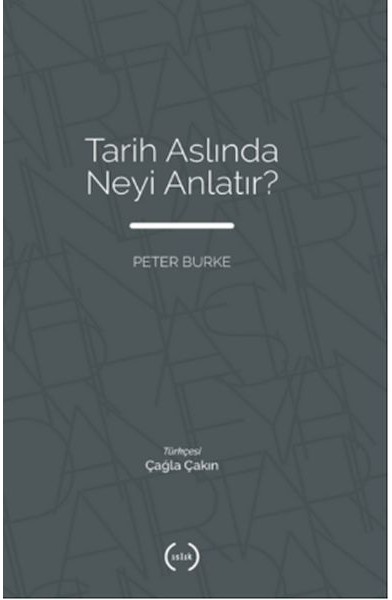 Tarih Aslında Neyi Anlatır