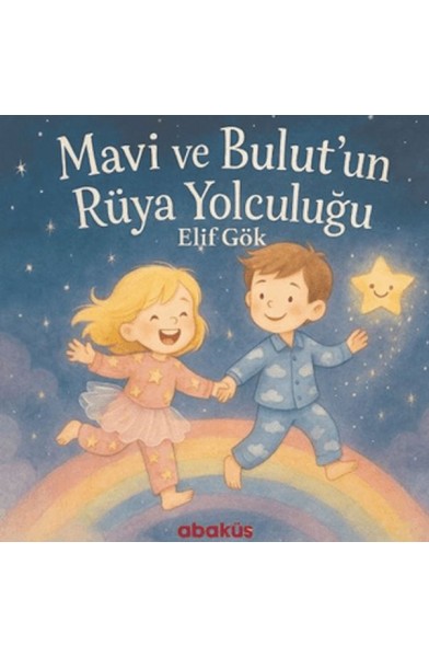 Mavi ve Bulut'un Rüya Yolculuğu