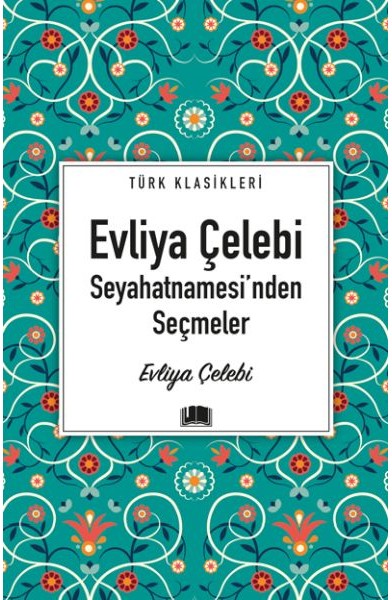 Evliya Çelebi Seyahatnamesi'nden Seçmeler