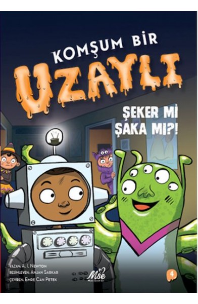 Komşum Bir Uzaylı - Şeker mi Şaka mı