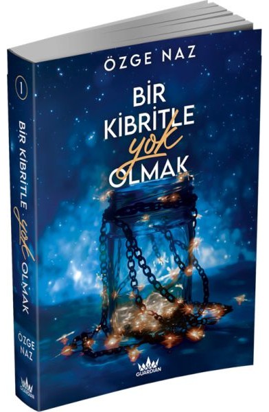 Bir Kibritle Yok Olmak -1