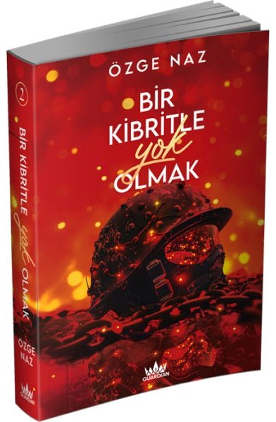 Bir Kibritle Yok Olmak -2