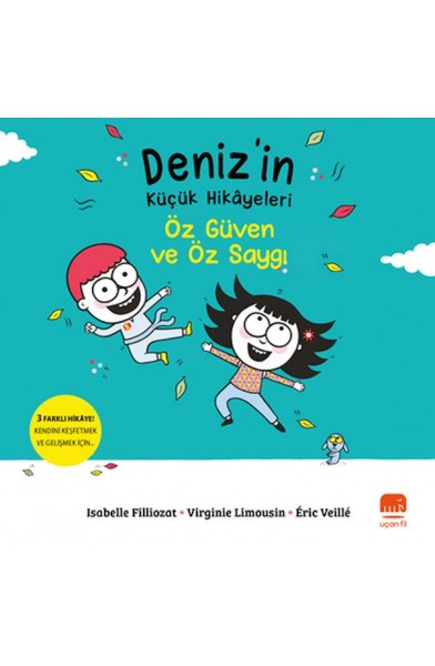 Deniz’in Küçük Hikâyeleri: Öz Güven Ve Öz Saygı