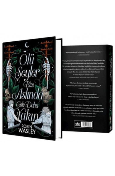 Ölü Şeyler Bize Aslında Çok Daha Yakın (Ciltli)