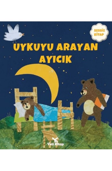 Uykuyu Arayan Ayıcık (Sessiz Kitap)