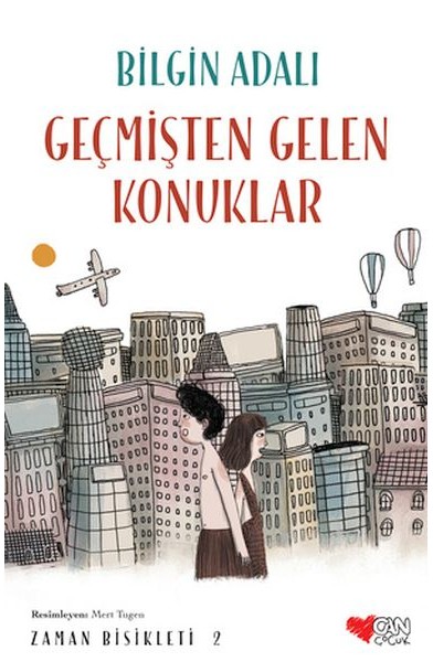 Zaman Bisikleti  2 - Geçmişten Gelen Konuklar