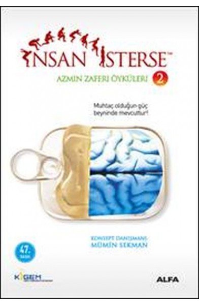 İnsan İsterse - Azmin Zaferi Öyküleri 2