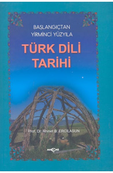 Başlangıçtan Yirminci Yüzyıla Türk Dili Tarihi