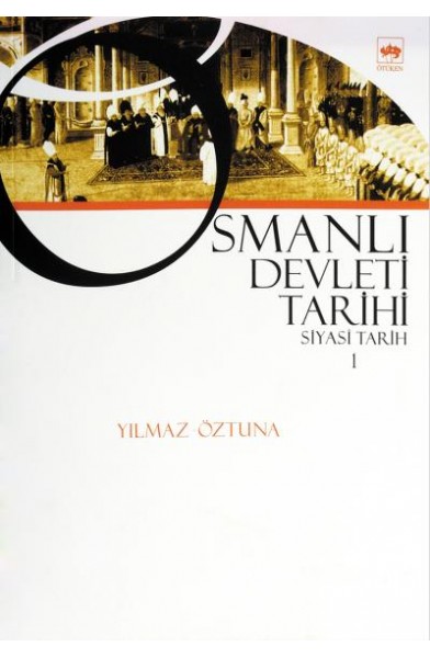 Osmanlı Devleti Tarihi 1-Siyasi Tarih