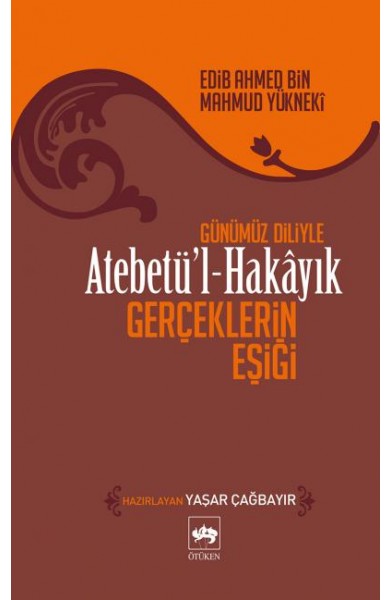 Atebetül-Hakayık - Gerçeklerin Eşiği