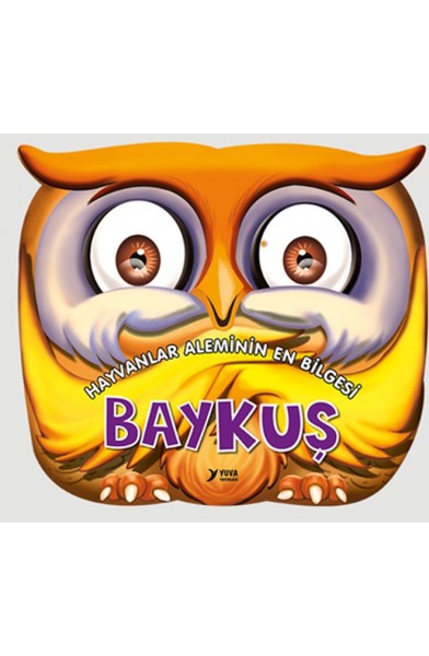 Hayvanlar Aleminin En Bilgesi : Baykuş