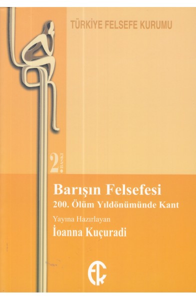 Barışın Felsefesi -  200. Ölüm Yıldönümünde Kant