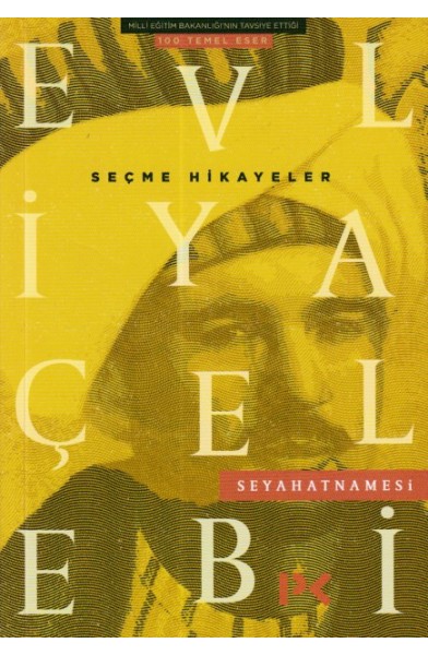 Evliya Çelebi Seyahatnamesi - Seçme Hikayeler