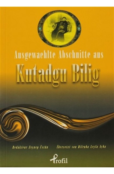 Ausgewaehtle Abschnitte Aus Kutadgu Bilig