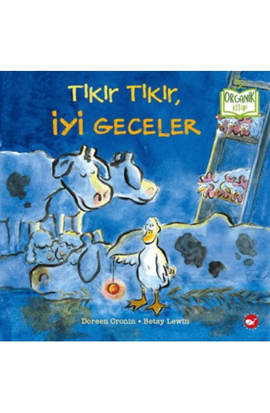Tıkır Tıkır, İyi Geceler