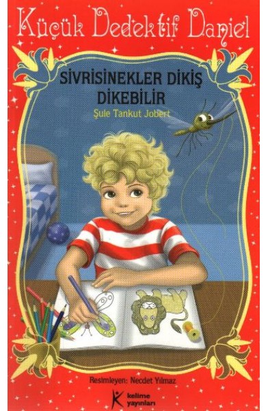 Küçük Dedektif Daniel - Sivrisinekler Dikiş Dikebilir