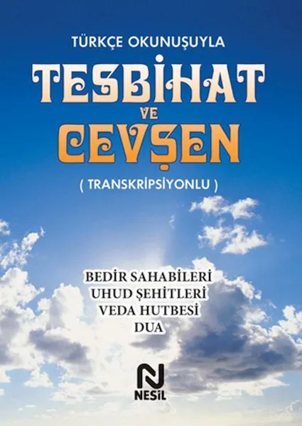 Türkçe Okunuşuyla Tesbihat ve Cevşen - Transkripsiyonlu
