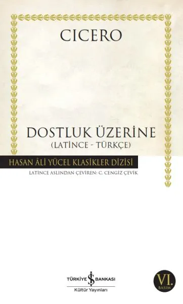 Dostluk Üzerine - Hasan Ali Yücel Klasikleri