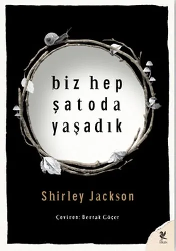 Biz Hep Şatoda Yaşadık