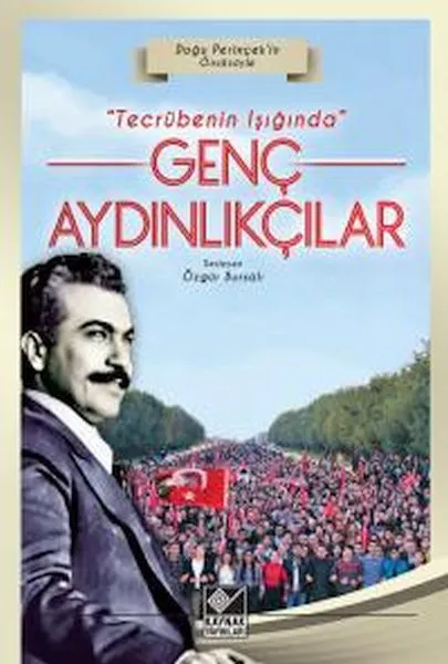 Tecrübenin Işığında Genç Aydınlıkçılar