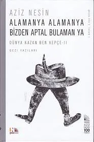 Alamanya Alamanya Bizden Aptal Bulamanya (Ciltli)