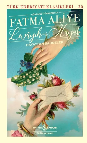 Levâyih-ı Hayat - Hayattan Sahneler (Şömizli) - Türk Edebiyatı Klasikleri